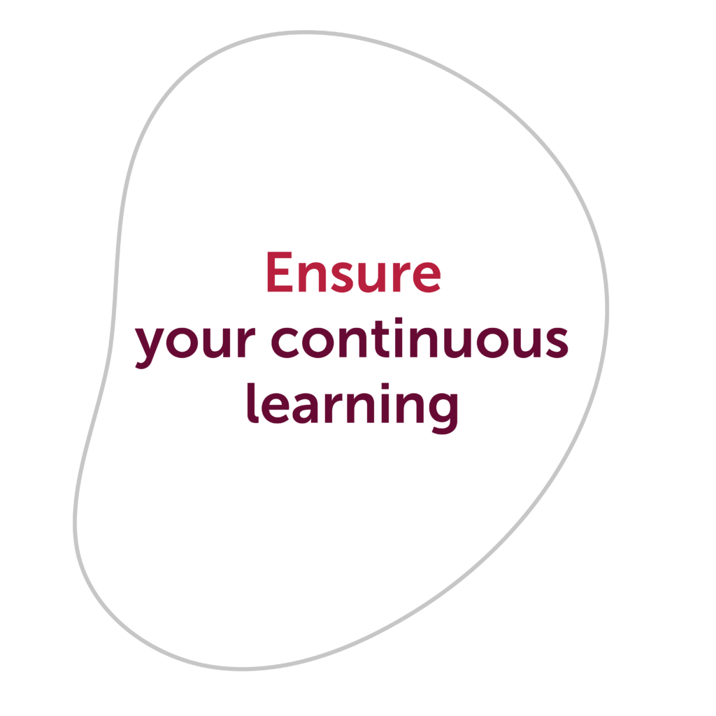 Ensure your continuous learning